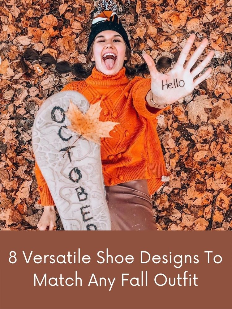 8 Versatile Shoe Designs To Match Any Fall Outfit